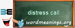 WordMeaning blackboard for distress call